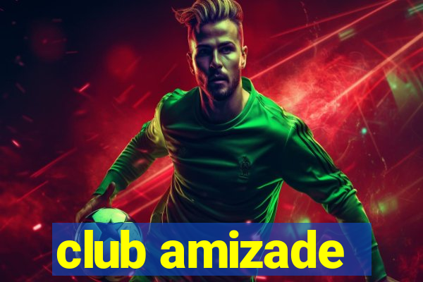 club amizade